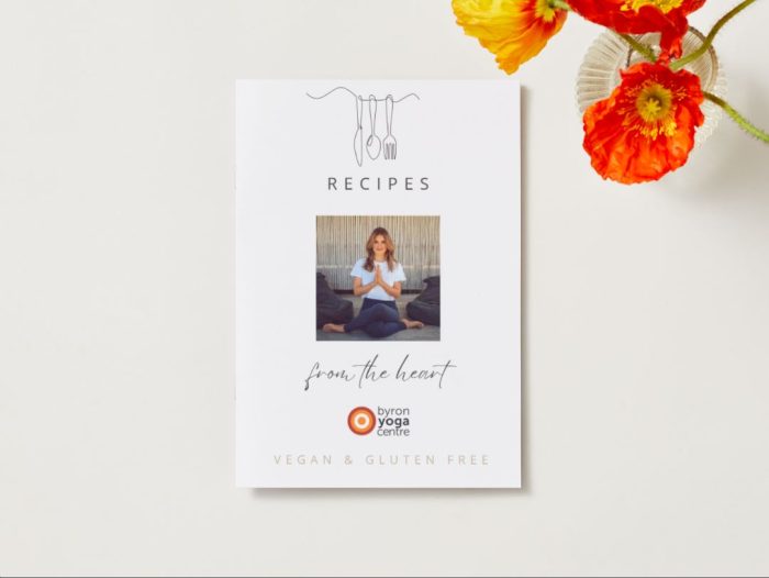 Cook Book - Recipes from the Byron Yoga Centre Kitchen